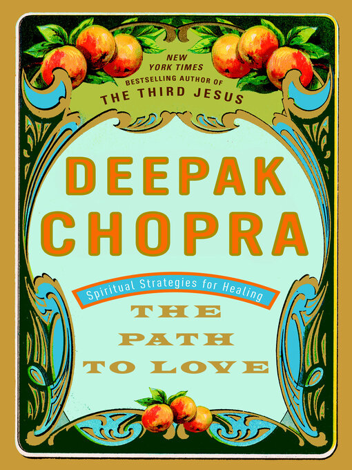 Title details for The Path to Love by Deepak Chopra, M.D. - Available